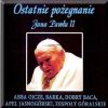 Jan Paweł II - Ostatnie pożegnanie