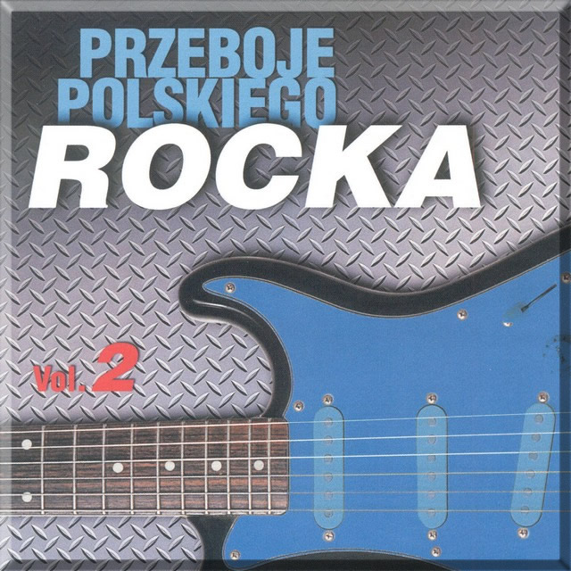 Przeboje polskiego rocka vol.2